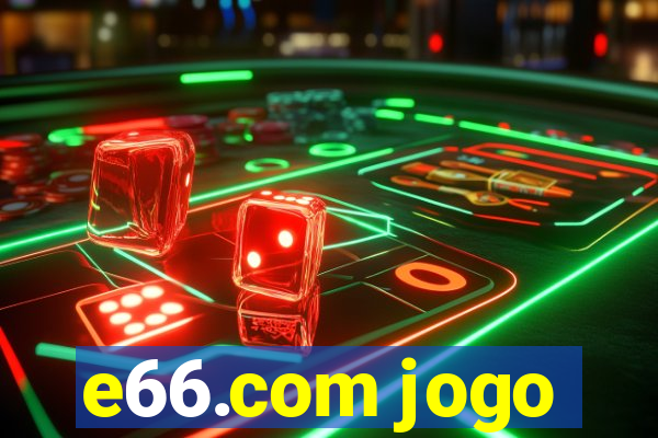 e66.com jogo